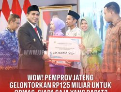 Pemprov Jateng Salurkan Dana Hibah Rp125,2 Miliar untuk Ormas, Baru 44 Persen Terserap